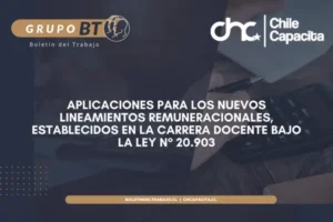 Aplicaciones para los nuevos lineamientos remuneracionales, establecidos en la carrera docente bajo la ley N° 20.903.